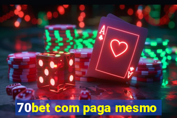 70bet com paga mesmo